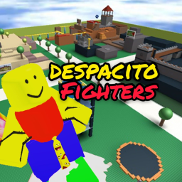 DESPACITO FIGHTERS!