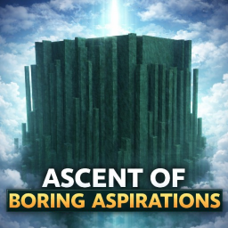 Ascent Of Boring Aspirations | Tier 3