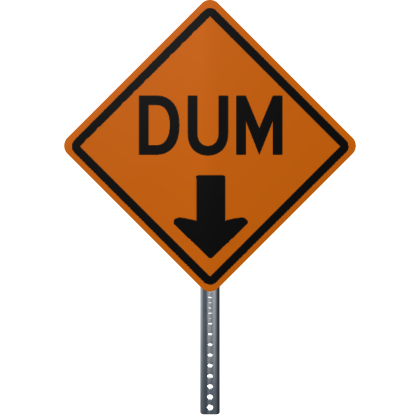 Dum Road Sign Arrow