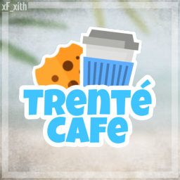 [Update!] Trenté Cafe v1