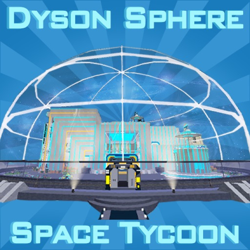 Dyson Sphere Space Tycoon
