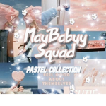 MayBabyy Squad