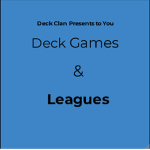 Deck Games + Leagues