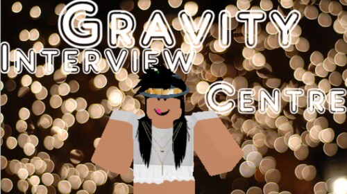 Gravity || Interview Centre V1