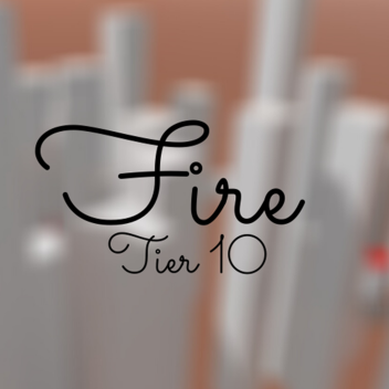 Fire tier IO