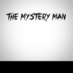The Mystery Man