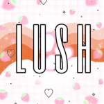- l u s h -