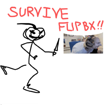 Survive the FlipBX the Killer!