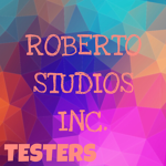 Roberto Studios Inc. TESTERS!