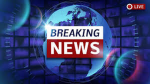 LIVE BRAKING NEWS