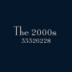 The 2000s ୨୧