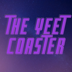 The Yeet Coaster