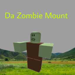 Da Zombie Mount [🌌]