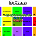 Meme Soundboard but in ROBLOX!