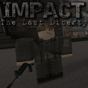 Impact: The Last Liberty