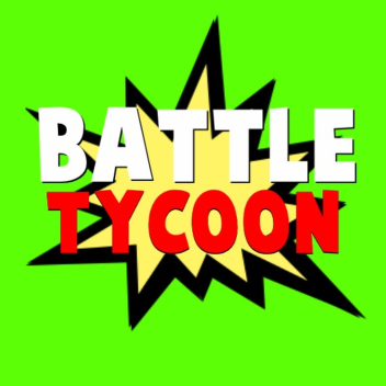 ☆Battle Tycoon☆