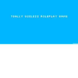 [HAS GROUP ADMIN] Totally Useless Roleplay Game