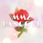 MM2 Hang0ut