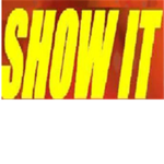 Show It