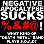 NEGATIVE APOCALYPSE SUCKS!
