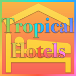 Tropical Hotels©™®