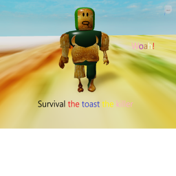 Survival the toast the killer
