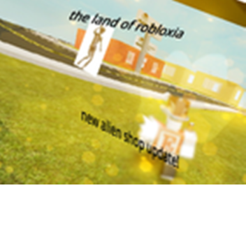 The Land of Robloxia (Beta)