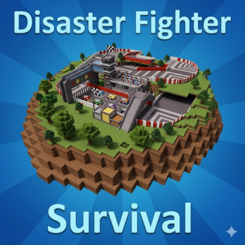 Disaster Fighter