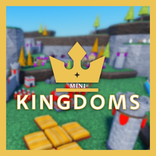Mini Kingdoms [New Map!]