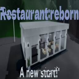 Restaurant: Reborn (Alpha)