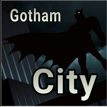 (NEW!) EXPLORE GOTHAM CITY! 