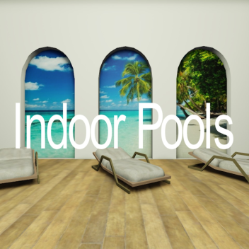 Ravex's Indoor pools