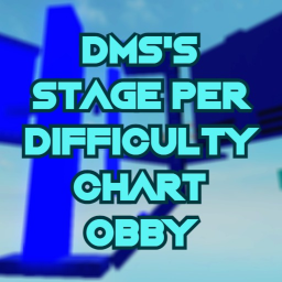 Dms's Stage Per Difficulty Chart Obby