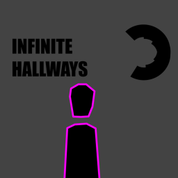 INFINITE HALLWAYS
