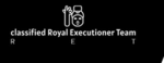 CLASSIFIED - Royal Executioner Team