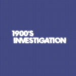 1900s investigation