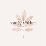 ~comfy.clothes~