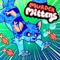 [🦈PART 2] Murder Mittens🐱🔪 icon