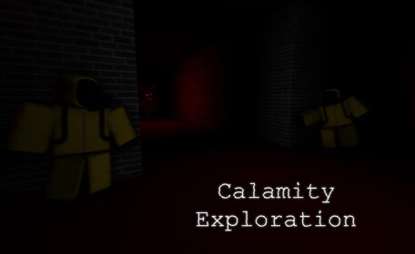 Calamity Exploration