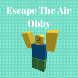 Escape The Air Obby