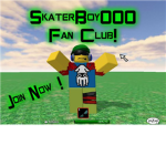 SkaterBoy000 Fan Club!