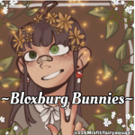 ~Bloxburg Bunnies~