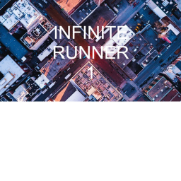 Infinite Runner LIVE EVENT  (ALPHA) V 0.0.9