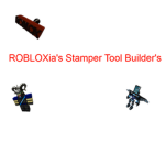 ROBLOXia's Stamper Tool Builder's.