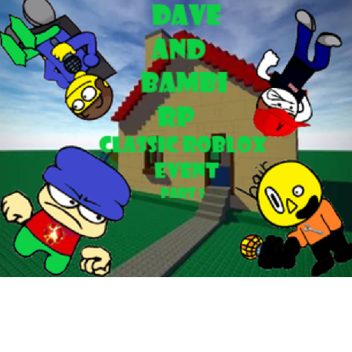 Dave and Bambi rp (Summer Update Part won)