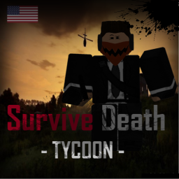 💥Survive Death Tycoon🧟‍♂️ [MAP UPDATE!]