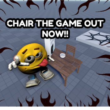 Chair The Game [OUT NOW]