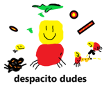 Despacito Dudes