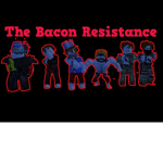 The Resistance Of Bacon