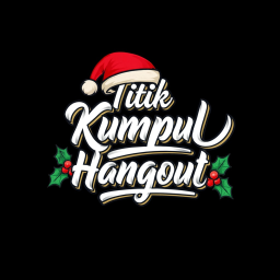 [🎉BIG UPDATE🎉]TITIK KUMPUL HANGOUT